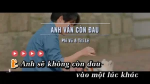 Anh Vẫn Còn Đau – Phi Vũ & Titi Lệ