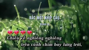 Bắc Một Nhịp Cầu – Khánh Ly