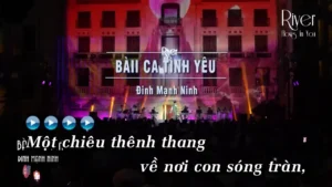 Bài Ca Tình Yêu – Đinh Mạnh Ninh