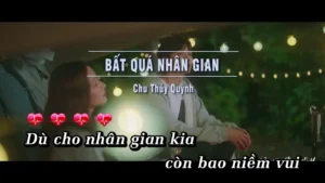 Bất Quá Nhân Gian – Chu Thúy Quỳnh