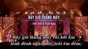 Bây Giờ Tháng Mấy – Thái Hiền & Tuấn Ngọc