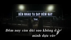 Bên Nhau Ta Say Đêm Nay – Trini