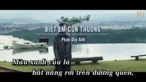 Biết Em Còn Thương – Phan Duy Anh