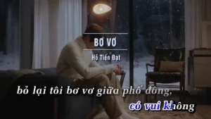 Bơ Vơ – Hồ Tiến Đạt