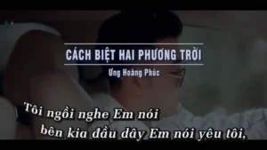 Cách Biệt Hai Phương Trời – Ưng Hoàng Phúc