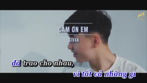 Cảm Ơn Em – Sivan