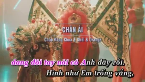 Chân Ái – Châu Đăng Khoa & Khói & Orange