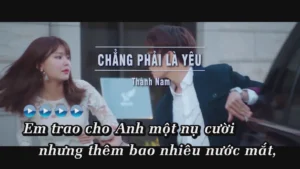 Chẳng Phải Là Yêu – Thành Nam