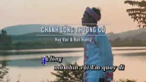 Chạnh Lòng Thương Cô – Huy Vạc & Non Hanta