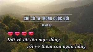 Chỉ Có Ta Trong Cuộc Đời – Khánh Ly