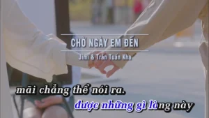 Chờ Ngày Em Đến – Jimi & Trần Tuấn Kha