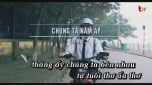 Chúng Ta Năm Ấy – Đạt Max