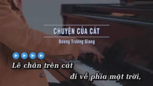 Chuyện Của Cát – Dương Trường Giang