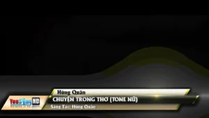 Chuyện Trong Thơ (Tone Nữ) – Hùng Quân