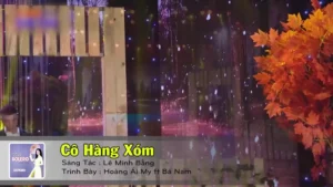 Cô Hàng Xóm – Bá Nam & Hoàng Ái My