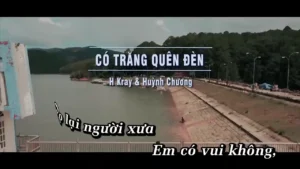 Có Trăng Quên Đèn – H Kray & Huỳnh Chương