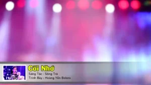 Cõi Nhớ – Hoàng Yến Bolero