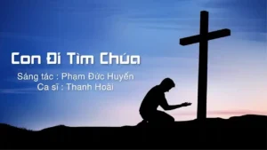 Con Đi Tìm Chúa – Thanh Hoài