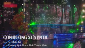 Con Đường Xưa Em Đi – Phương Quế Như & Thái Thanh Nhàn