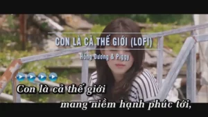 Con Là Cả Thế Giới (Lofi) – Hồng Dương