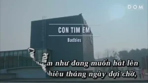 Con Tim Em – Badbies