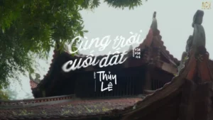 Cùng Trời Cuối Đất (Tone Nam) – Thủy Lê