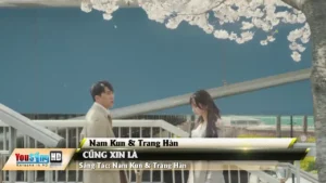 Cũng Xin Là – Nam Kun & Trang Hàn