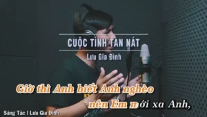 Cuộc Tình Tan Nát – Lưu Gia Đình