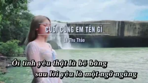 Cuối Cùng Em Tên Gì – Lê Thu Thảo