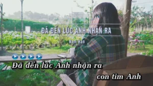 Đã Đến Lúc Anh Nhận Ra – Nam Han