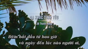 Dạ Khúc Tình Yêu – JB Thanh Hưng