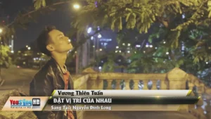 Đặt Vị Trí Của Nhau – Vương Thiên Tuấn