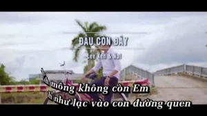 Đâu Còn Đây – Lee Ken & Nal