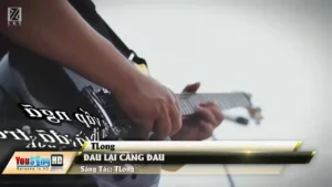 Đau Lại Càng Đau – TLong