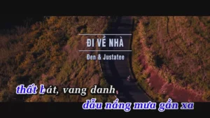 Đi Về Nhà – Đen & Justatee