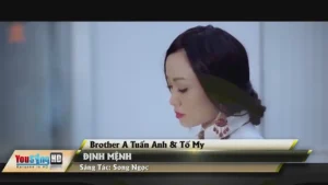 Định Mệnh – Brother A Tuấn Anh & Tố My