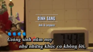 Dính Sang – Ank & Lespace