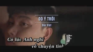 Do Ý Trời – Đức Việt