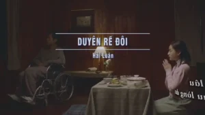 Duyên Rẽ Đôi – Hải Luân