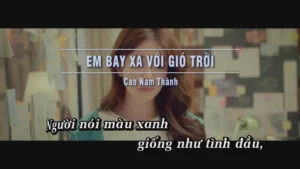 Em Bay Xa Với Gió Trời – Cao Nam Thành