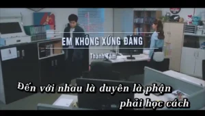 Em Không Xứng Đáng – Thành Tâm