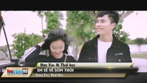 Em Sẽ Về Sớm Thôi – Huy Vạc & Thái Học