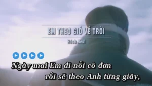 Em Theo Gió Về Trời – Bách Neul