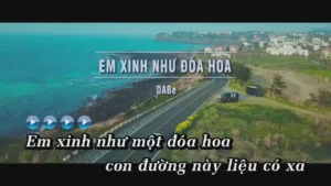 Em Xinh Như Đóa Hoa – DABe