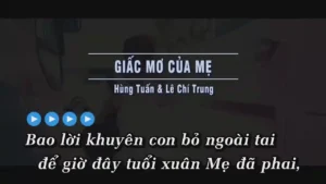 Giấc Mơ Của Mẹ – Hùng Tuấn & Lê Chí Trung