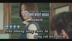 Giấc Mơ Ngọt Ngào – Hoàng Ngọc Hà