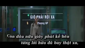 Giờ Phải Rời Xa – Phương NP