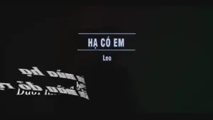 Hạ Có Em – Leo