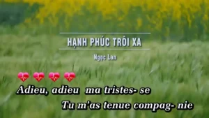 Hạnh Phúc Trôi Xa – Ngọc Lan