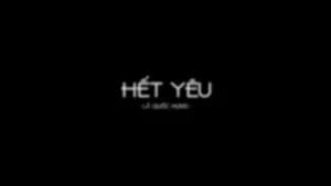 Hết Yêu – Lã Quốc Hưng